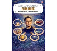 World Scientist: Elon Musk