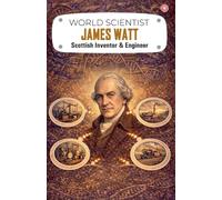 World Scientist: James Watt