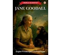 World Scientist: Jane Goodall