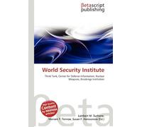 World Security Institute: Think Tank, Center for Defense Information, Nuclear Weapons, Brookings Institution