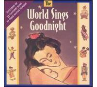 World Sings Goodnight: World Lullabies by World Sings Goodnight (1993-10-08)