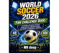 WORLD SOCCER 2026 FAN CHALLENGE BOOK: 48 NATIONS, 104 MATCH TRACKER, TRIVIA BATTLES, KNOCKOUT GAMES, FAN AWARDS & TOURNAMENT MEMORIES