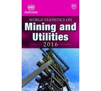 World Statistics on Mining and Utilities 2016 (Copertina rigida)