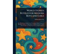 World Stories Retold for Modern Boys and Girls