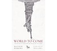 World to Come: The Return of Trump and the End of the Old Order