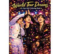 World Tour Dreams: K-Pop Idol Coloring Book