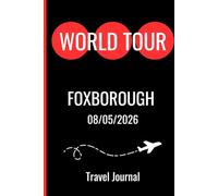 World Tour Foxborough August 5 2026 Travel Journal