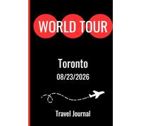 World Tour Toronto August 23 2026 Travel Journal