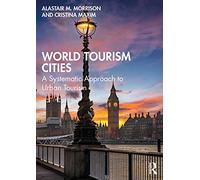 World Tourism Cities: A Systematic Approach to Urban Tourism
