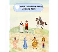 World Traditional Clothing: Coloring Book