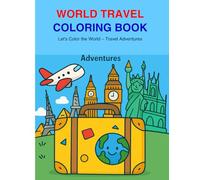 World Travel Coloring Book: Fun Landmarks to Color for Kids