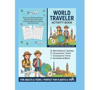 World Traveler Activity Book: For Adults & Teens. Perfect For Flights & Trips.