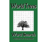 World Trees Word Search Puzzle Book: Word Searches with Easy to Read Print about Trees, World Trees, and Flowering Trees, and More (6x9 inches, 110 ... Gift for Vacations, Holidays and Free Times.