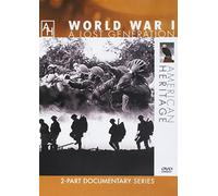 World War 1:a Lost Generation - World War 1: a Lost Generation