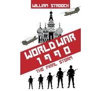 World War 1990: The Final Storm