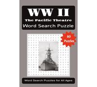 World War 2 Pacific Theatre Word Search Puzzle Book: Word Searches with Easy to Read Print About World War 2, the Pacific Theatre, Military History, ... Gifts for Holidays, Vacations, and Free Time