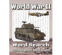 World War 2 Word Search Book: Large Print WWII History Puzzles Featuring Battles, Leaders, and Military Terms for Seniors, Adults, and Teens