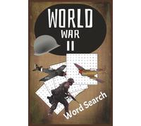 World War 2 Word Search: Fun, Historical and Challenging Puzzle Book with Easy to Read Print about Soldiers, Battle and More | 6x9 inches, 110 Pages | ... … Gift for Vacations, Holidays and Relaxation
