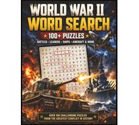 World War 2 Word Search Puzzle Book: Word Search Puzzles with 100+ Engaging Puzzles with 1200+ Words | Big Easy to Read Print about WW2, battles, ... lovers, Vacations, Holidays, Free Time