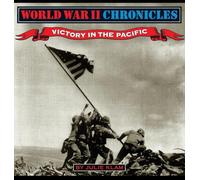 World War II Chronicles-Victory in the Pacific: 6