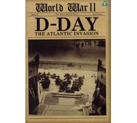 World War Ii - D Day The Atlantic Invasion [Edizione: Regno Unito]
