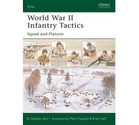 Stephen Bull World War II Infantry Tactics (Tascabile) Elite