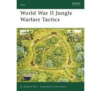Stephen Bull World War II Jungle Warfare Tactics (Tascabile) Elite