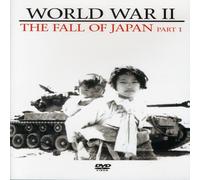 World War II - the Fall of Japan: Part 1 [2006]