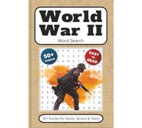 World War II Word Search Games: 50+ Puzzles With Easy to Read Print about WW2 Heroes & History | 6x9 inches 110 pages | Gift for Vacations, Holidays, Leisure