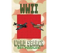 World War II Word Search Puzzle Book: Word Searches with Easy-to-Read Print about The 2nd Word War II, Historic Battles, Military Tactics, and More | ... Buffs, Veterans, and Puzzle Enthusiasts