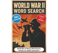 World War II Word Search Puzzle Book: Word Searches with Easy to Read Print about World War II, History, Heroes and More | 50+ Puzzles … Gift for Vacations, Holidays, and Free Time