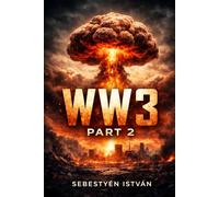 WORLD WAR III: PART 2