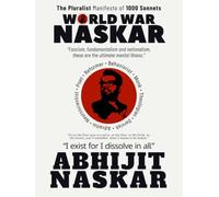 World War Naskar: The Pluralist Manifesto of 1000 Sonnets
