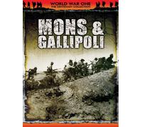 World War One - Mons & Gallipoli