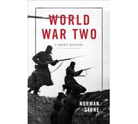 World War Two: A Short History