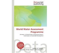 World Water Assessment Programme: UN-Water, UN World Water Development Report, Commission on Sustainable Development