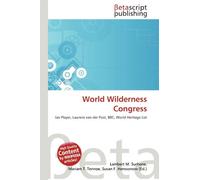World Wilderness Congress: Ian Player, Laurens van der Post, BBC, World Heritage List