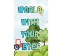 WORLD WITH YOUR EYES: COLOURING BOOK