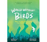 Nick Lund Asia World Without Birds: How to Save Our (Book) (PRESALE 27/03/2026)