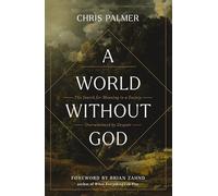 World Without God | Softcover: The Search for Meaning in a Society Overwhelmed by Despair