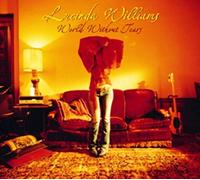 LUCINDA WILLIAMS WORLD WITHOUT TEARS VINYL LP NUOVO