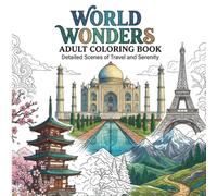 WORLD WONDERS: ADULT COLORING BOOK