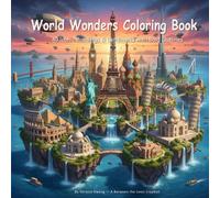World Wonders Coloring Book: 40 Iconic Buildings & Landmarks with Bold Outlines