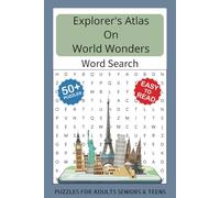 World Wonders Word Search Puzzle Book: Easy to Read Print about World Wonders, Ancient Cities, Historic Landmarks, Travel Destinations, UNESCO Sites, ... | 50+ Puzzles ... Fun for Vacations, Holidays