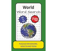 World Word Search: Word Search with Easy to Read Print about the World, Activity Book, Earth, Geography, Ocean, History : 6x9 inches: 55+Puzzles...Gift for Vacations, Holidays and Relaxation