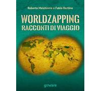 World zapping. Racconti di viaggio
