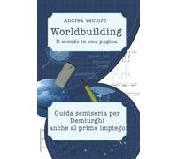 Worldbuilding: Il mondo in una pagina