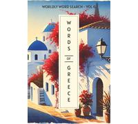 Worldly Word Search: Volume 6 Greece: Word Searches with Easy to Read Print about Travel, Greece, Athens and More | 6x9 inches, 110 pages | 50+ Puzzles ... Gifts for Vacation, Holiday and Relaxation