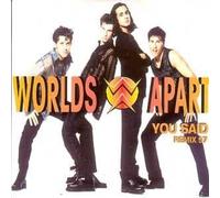 Worlds Apart - You Said