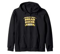 Worlds Best Bread Baker Sourdough Bread Baking Pun Baker Felpa con Cappuccio